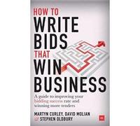 How to Write Bids That Win Business: A guide to improving your bidding success rate and winning more tenders - [Version Originale] Inconnu (Auteur)
