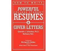 How To Write Powerful College Student Resumes And Cover Letters: Secrets That Get Job Interviews Like Magic