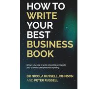 HOW TO WRITE YOUR BEST BUSINESS BOOK