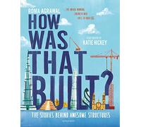 Comment cela a-t-il été construit ? – Les histoires derrière des structures étonnantes