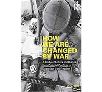 How We Are Changed by War Diana Gill (Auteur)