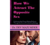 How We Attract The Opposite Sex