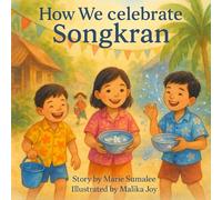 How We Celebrate Songkran