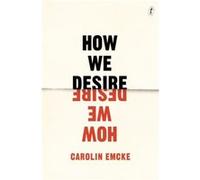How We Desire by Carolin Emcke Inconnu (Auteur)