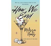 How We End The Silver Line, #1 - Melissa Naatz - Melissa Naatz - ebook (ePub) - Livre