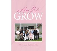 How We Grow