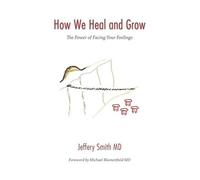 How We Heal And Grow