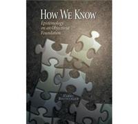 How We Know - Harry Binswanger - TOF Publications Inc. - Livre en Anglais - Hardback Harry BinswangerHarry Binswanger (Auteur)