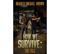 How We Survive The Fall - Bradley Brown - Spinebreaker Books - ebook (ePub) - Livre