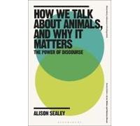 How We Talk About Animals, And Why It Matters