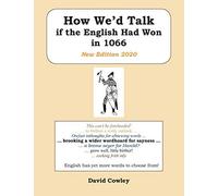 How We'd Talk If The English Had Won In 1066
