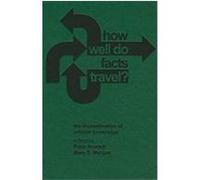 How Well Do Facts Travel?: The Dissemination of Reliable Knowledge