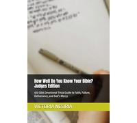 How Well Do You Know Your Bible? Judges Edition: 420 Q&A Devotional Trivia Guide to Faith, Failure, Deliverance, and God’s Mercy