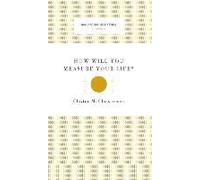 How Will You Measure Your Life? (Harvard Business Review Classics)