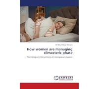 How women are managing climacteric phase: Psychological Interventions on menopause impasse