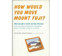 How Would You Move Mount Fuji?: Microsoft's Cult of the Puzzle