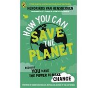 How You Can Save the Planet - Hendrikus van Hensbergen - Puffin - Livre en Anglais - Paperback Hendrikus van HensbergenHendrikus van Hensbergen (Auteur)