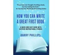 How You Can Write A Great First Book - [Version Originale] Inconnu (Auteur)