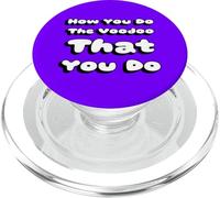 How You do The Voodoo That You do | 90's Song Lyric PopSockets PopGrip pour MagSafe