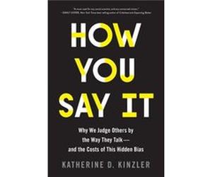 How You Say It - Katherine D. Kinzler - HarperCollins Publishers Inc - Livre en Anglais - Paperback Katherine D. KinzlerKatherine D. Kinzler (Auteur)