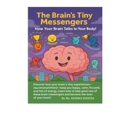 How Your Brain Talks to your Body: The Brain's Tiny Messengers