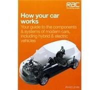 How Your Car Works: Your guide to the components & systems of modern cars, including hybrid & electric vehicles (RAC Handbook) Arvid Linde (Auteur)