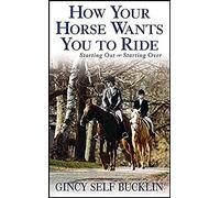 How Your Horse Wants You To Ride