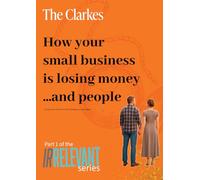 How Your Small Business is Losing Money ...and People: (and 23 proven moves to turn things around now)