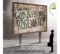 Howard Ashman & Alan Menken - Kurt Vonnegut's God Bless You, Mr. Rosewater (Premiere Cast Recording)