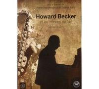 Howard Becker et les mondes de l'art Pierre-Jean Benghozi (Auteur), Thomas Paris (Auteur)