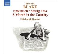 Howard Blake: Spieltrieb; String Trio; A Month in the Country [CD] NEUF