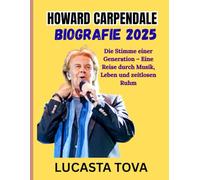 Howard Carpendale Biografie 2025: Die Stimme einer Generation - Eine Reise durch Musik, Leben und zeitlosen Ruhm