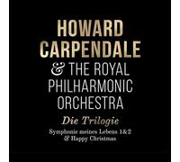 HOWARD CARPENDALE - DIE TRILOGIE (SYMPHONIE 1+2 & HAPPY CHRISTMAS) 3 CD NEUF