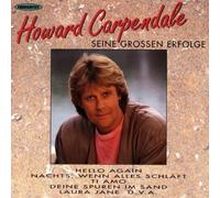 Howard Carpendale - Seine Grossen Erfolge by Carpendale, Howard (1991-08-26)