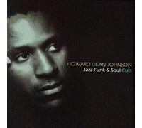 Howard Dean Johnson - Jazz-Funk & Soul Cuts