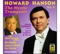 Howard Hanson, Vol. 5: Mystic Trumpeter