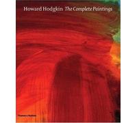 Howard Hodgkin The Complete Paintings /anglais