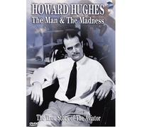 Howard Hughes - The Man And The Madness
