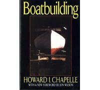 Howard I. Chapelle Boatbuilding (Relié)