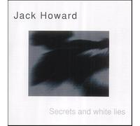 Howard, Jack - Secrets and White Lies