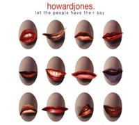 Howard Jones - Let the People Have Their Say
