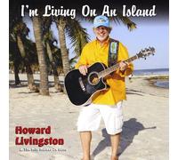 Howard Livingston - I'm Living on an Island
