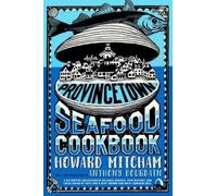 Howard Mitcham Provincetown Seafood Cookbook (Poche)