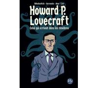 Howard P. Lovecraft - Celui Qui Écrivait Dans Les Ténèbres