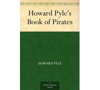 Howard Pyle's Book of Pirates