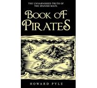 Howard Pyle's Book of Pirates