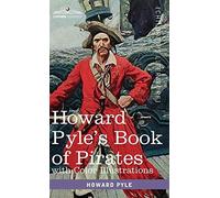 Howard Pyle's Book Of Pirates, With Color Illustrations