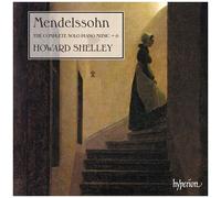 Howard Shelley - Mendelssohn: The Complete Solo Piano Music Vol.6 [Cd]