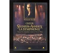 Howard Shore : Créer Le Seigneur Des Anneaux : La Symphonie