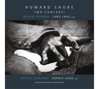 Howard Shore Howard Shore: Two Concerti: Ruin & Memory/Mythic Gardens (CD) Album